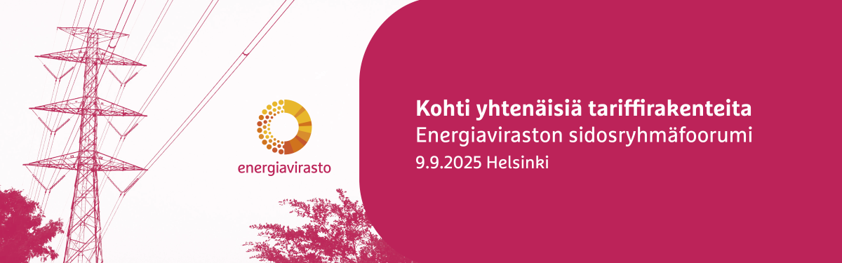Kohti yhtenäisiä tariffirakenteita – Energiaviraston sidosryhmäfoorumi 9.9.2025